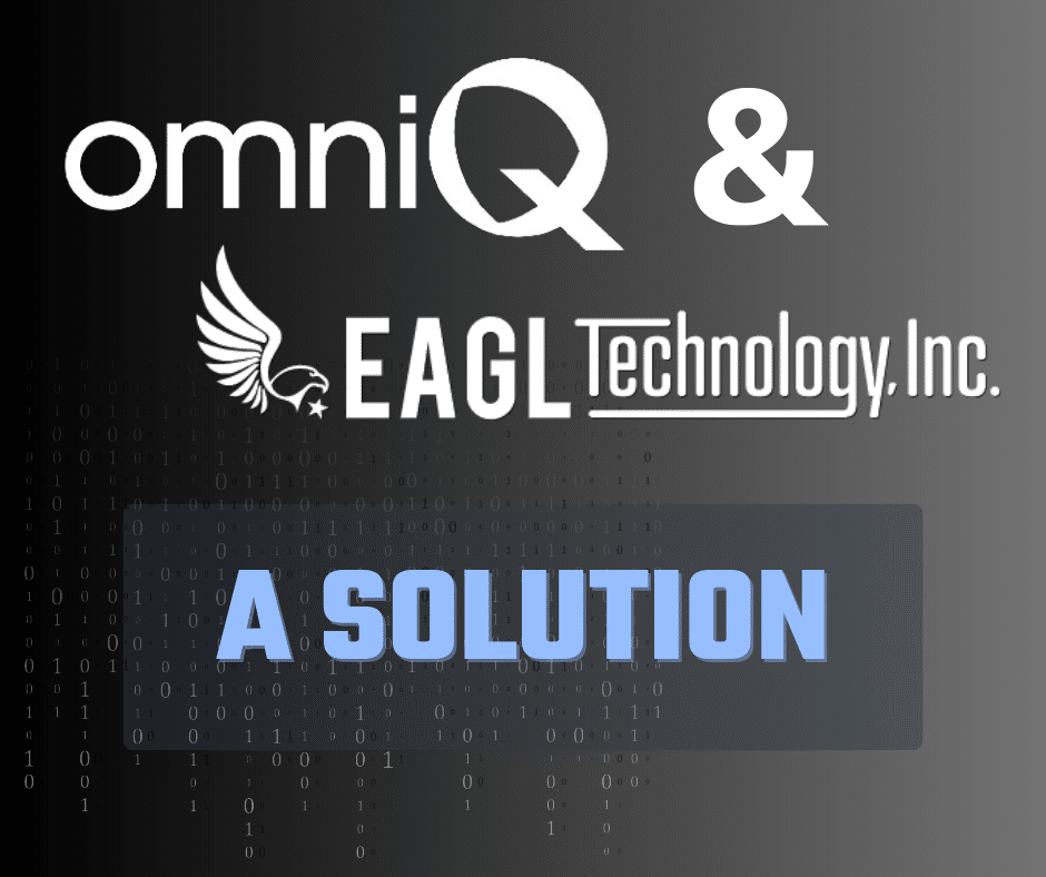 omniQ & EAGL technologies, a solution.